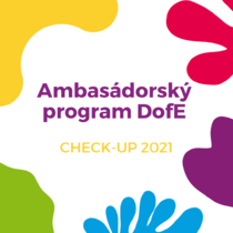 Čo to znamená byť Ambasádorom DofE?