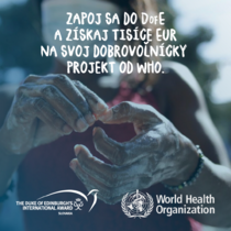 Poď do DofE a získaj tisíce Eur na svoj dobrovoľnícky projekt od WHO.